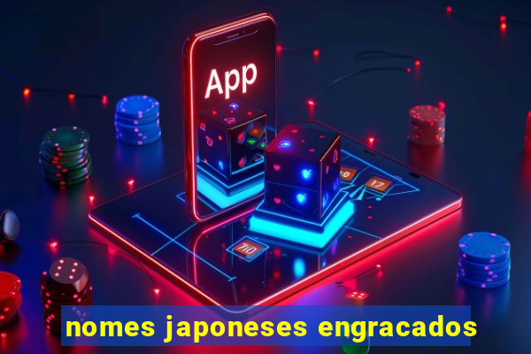 nomes japoneses engracados